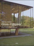 Glas-Häuser